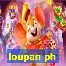 loupan ph