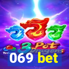 069 bet