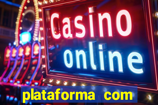 plataforma com bonus de boas vindas