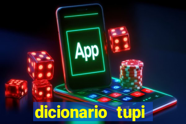 dicionario tupi guarani on line