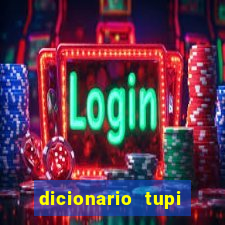 dicionario tupi guarani on line