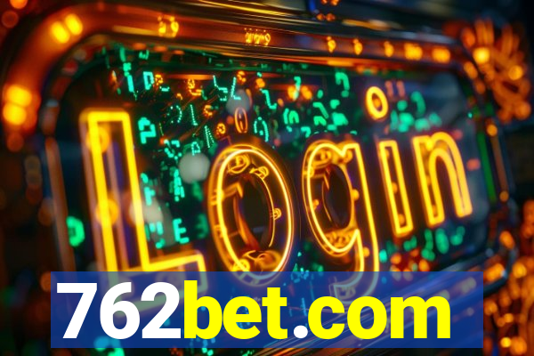 762bet.com