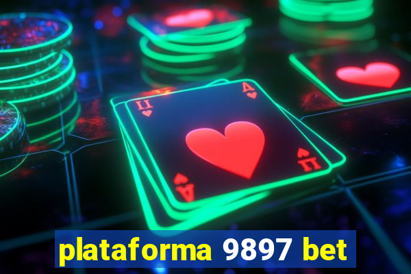 plataforma 9897 bet