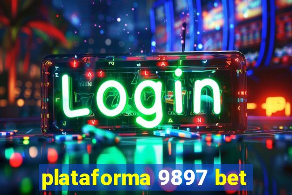 plataforma 9897 bet