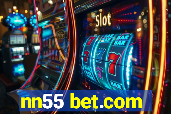 nn55 bet.com