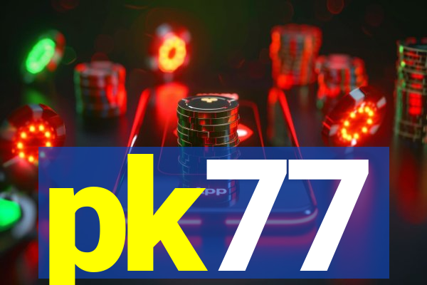 pk77