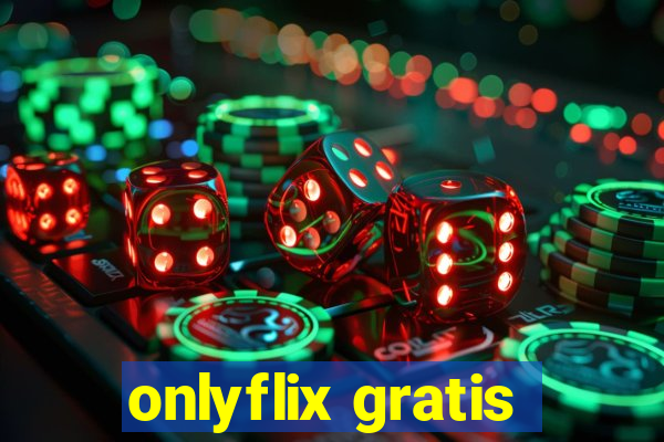 onlyflix gratis