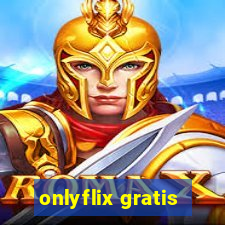 onlyflix gratis