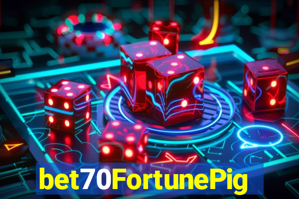 bet70FortunePig