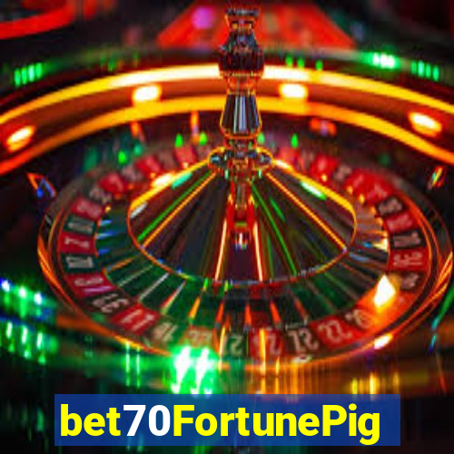 bet70FortunePig