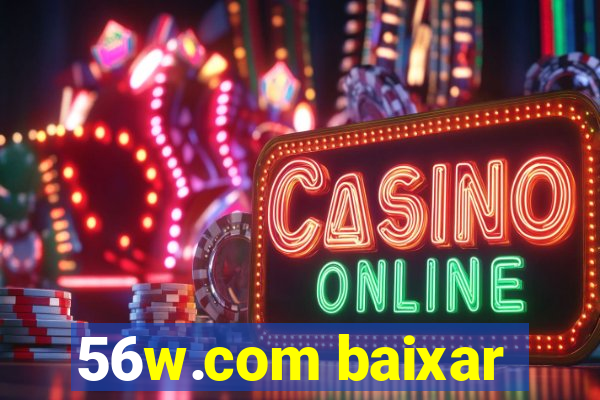 56w.com baixar