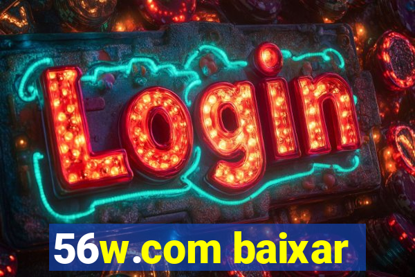 56w.com baixar