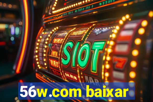 56w.com baixar