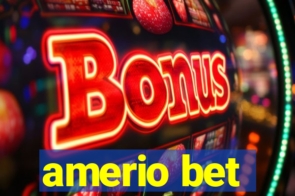 amerio bet