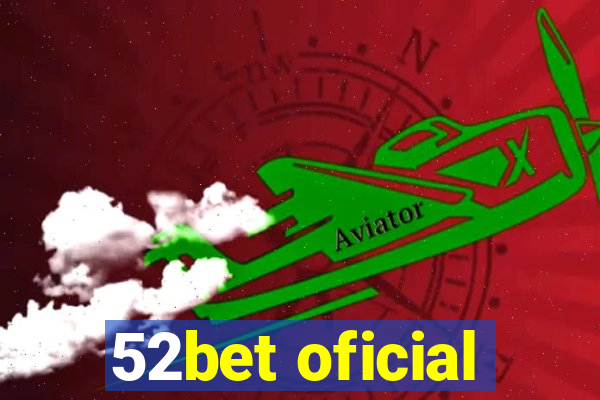 52bet oficial