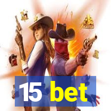 15 bet