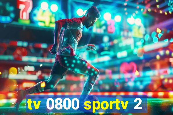 tv 0800 sportv 2