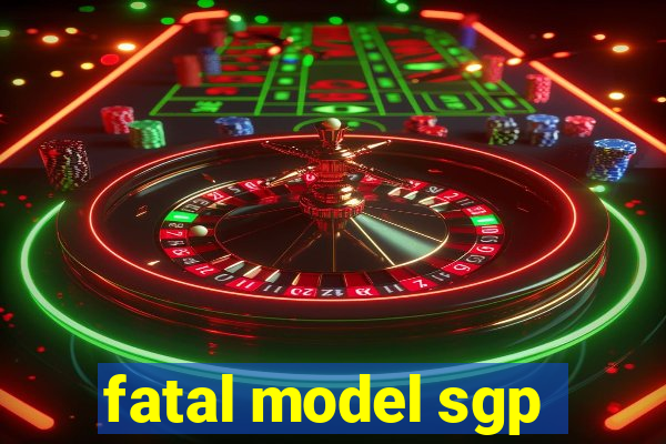 fatal model sgp