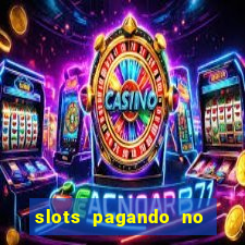 slots pagando no cadastro saque free