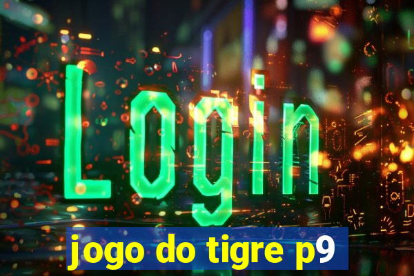 jogo do tigre p9