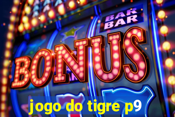 jogo do tigre p9