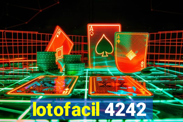 lotofacil 4242