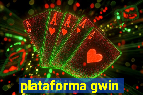 plataforma gwin