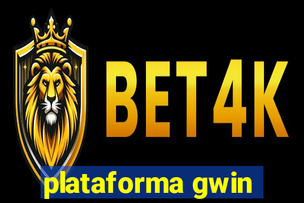 plataforma gwin