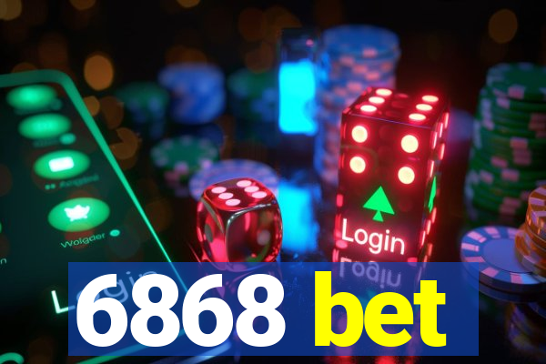 6868 bet