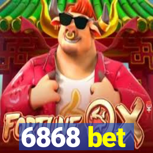 6868 bet