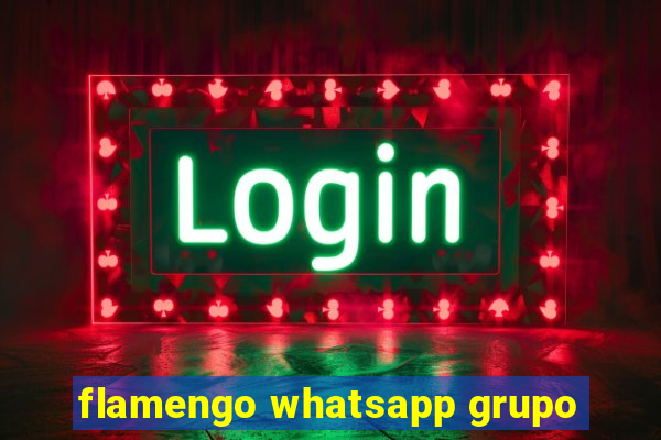 flamengo whatsapp grupo