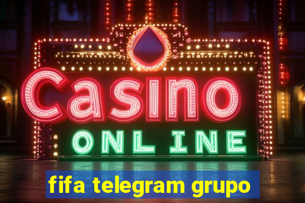 fifa telegram grupo