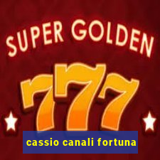 cassio canali fortuna