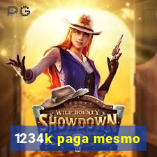 1234k paga mesmo