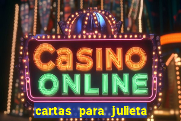 cartas para julieta download dublado hd