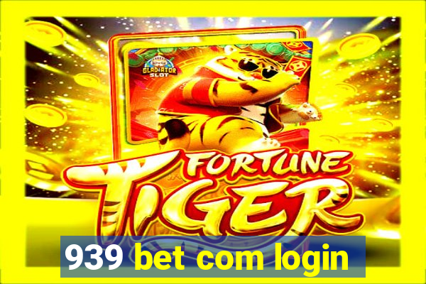 939 bet com login