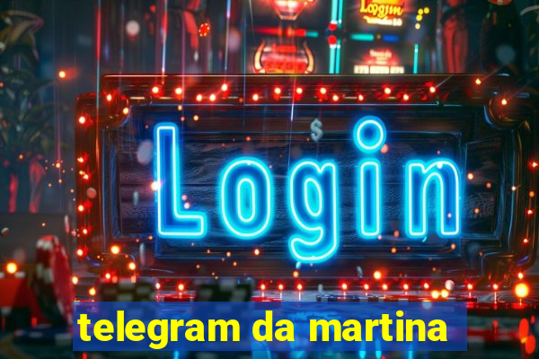 telegram da martina