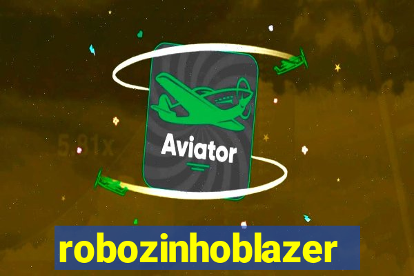 robozinhoblazer