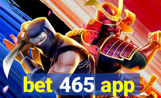 bet 465 app