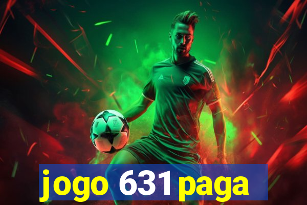 jogo 631 paga