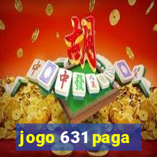 jogo 631 paga