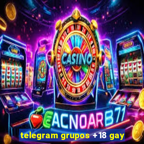 telegram grupos +18 gay