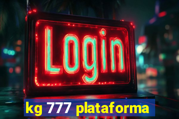 kg 777 plataforma