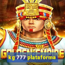 kg 777 plataforma