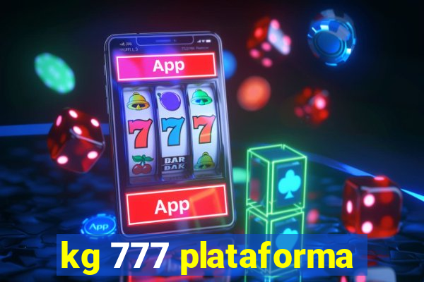 kg 777 plataforma