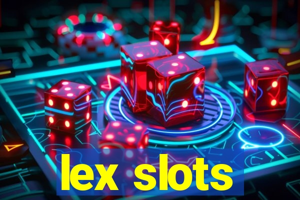 lex slots