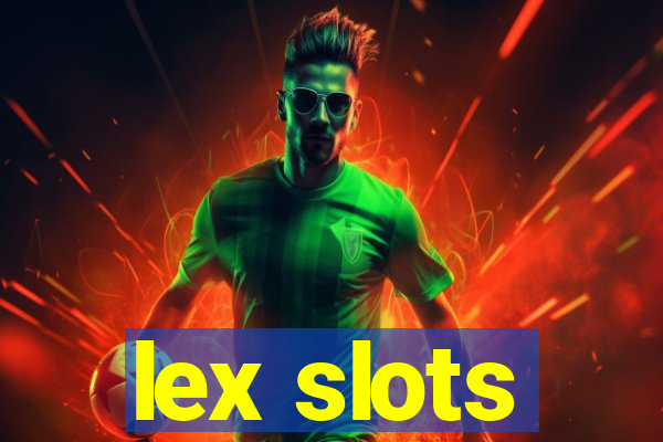 lex slots