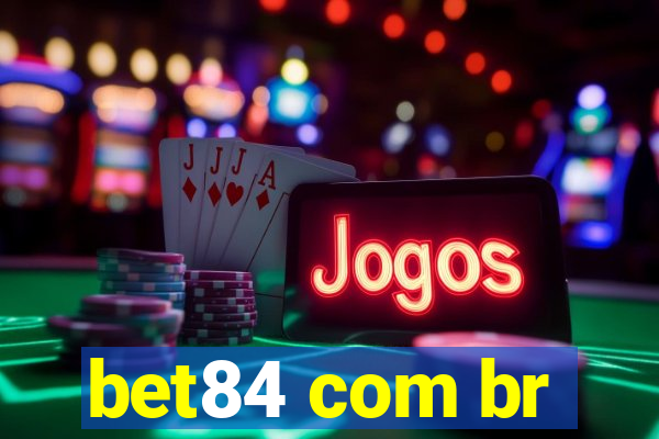 bet84 com br