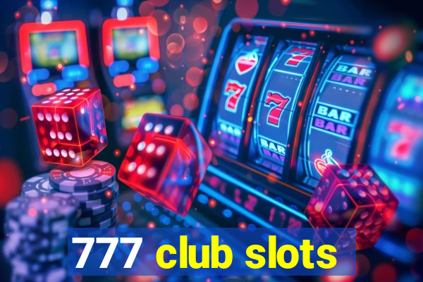 777 club slots