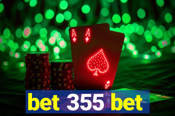 bet 355 bet